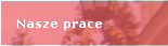 Nasze prace